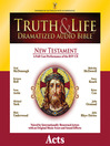 Truth and Life Dramatized Audio Bible New Testament (MP3): Acts
